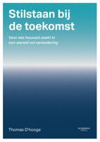 Stilstaan bij de toekomst (Paperback)