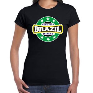 Have fear Brazil is here / Brazilie supporter t-shirt zwart voor dames