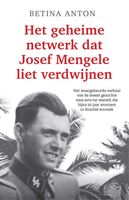 Het geheime netwerk dat Josef Mengele liet verdwijnen - Betina Anton - ebook - thumbnail
