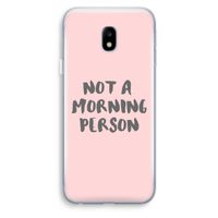 Morning person: Samsung Galaxy J3 (2017) Transparant Hoesje