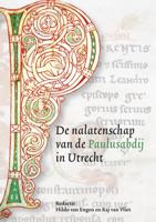 De nalatenschap van de Paulusabdij in Utrecht (Paperback)