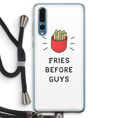 Fries before guys: Huawei P20 Pro Transparant Hoesje met koord