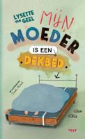 Mijn moeder is een dekbed (Hardback)