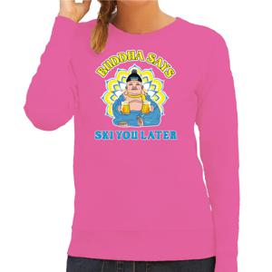 Apres ski sweater voor dames - Buddha says ski you later - roze - apresski/wintersport