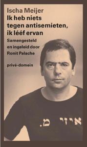 Ik heb niets tegen antisemieten, ik lééf ervan (Paperback)