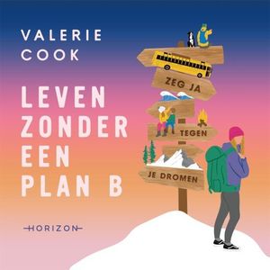 Leven zonder een plan B