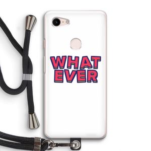 Whatever: Pixel 3 Transparant Hoesje met koord