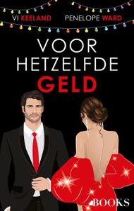 Voor hetzelfde geld - Vi Keeland, Penelope Ward - ebook