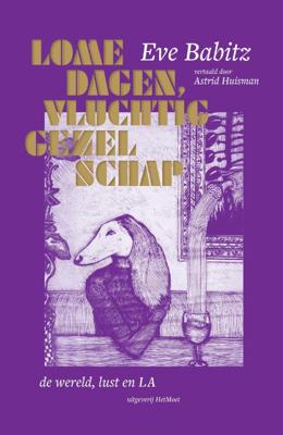 Lome dagen, vluchtig gezelschap (Paperback)