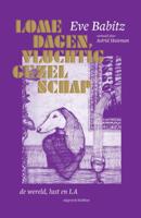 Lome dagen, vluchtig gezelschap (Paperback)