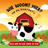 Wie woont hier? Op de boerderij (Hardback)