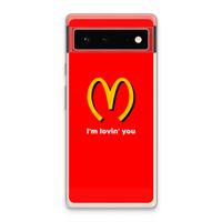 I'm lovin' you: Google Pixel 6 Transparant Hoesje