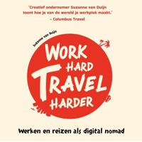 Work hard, travel harder