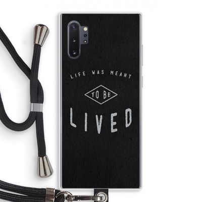 To be lived: Samsung Galaxy Note 10 Plus Transparant Hoesje met koord