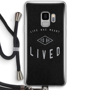 To be lived: Samsung Galaxy S9 Transparant Hoesje met koord