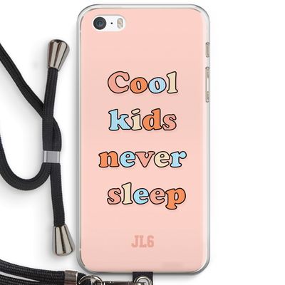 Cool Kids Never Sleep: iPhone 5 / 5S / SE Transparant Hoesje met koord