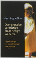 Over angstige, verdrietige en onrustige kinderen - thumbnail