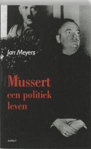 Mussert, een politiek leven (Paperback)