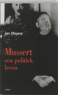 Mussert, een politiek leven (Paperback)