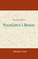 Wilhelmus à Brakel (Paperback) Wilhelmus à Brakel (Paperback)