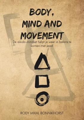 Body, Mind and Movement (Paperback)