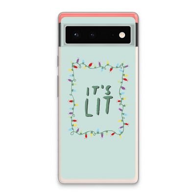 It's Lit: Google Pixel 6 Transparant Hoesje