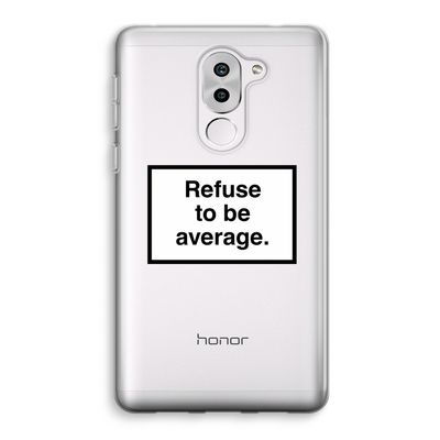 Refuse to be average: Honor 6X Transparant Hoesje