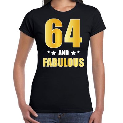 64 and fabulous verjaardag cadeau t-shirt / shirt goud 64 jaar zwart voor dames