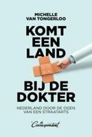 Komt een land bij de dokter - Relaties & Persoonlijke ontwikkeling - Spiritueelboek.nl