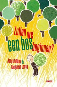 Zullen we een bos beginnen? (Hardback)