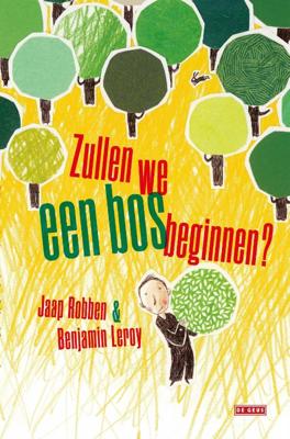 Zullen we een bos beginnen? (Hardback)