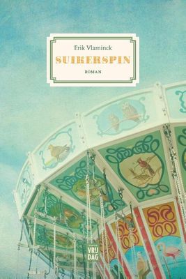 Suikerspin - Erik Vlaminck - Paperback (9789460019524) Suikerspin - Erik Vlaminck - Paperback (9789460019524)