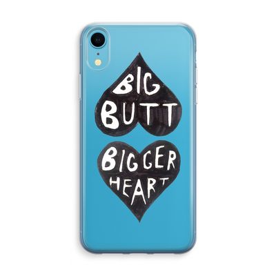 Big butt bigger heart: iPhone XR Transparant Hoesje