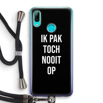 Ik pak nooit op - Zwart: Huawei P Smart (2019) Transparant Hoesje met koord