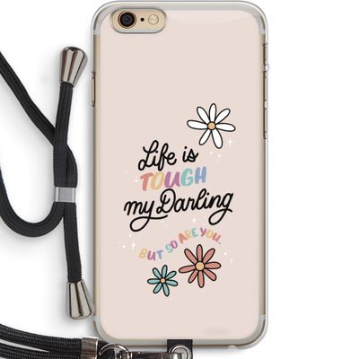 Tough Life: iPhone 6 PLUS / 6S PLUS Transparant Hoesje met koord