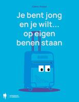 Je bent jong en je wilt op eigen benen staan (Paperback) Je bent jong en je wilt op eigen benen staan (Paperback)