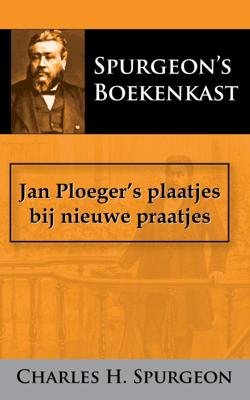 Jan Ploeger&apos;s plaatjes bij nieuwe praatjes (Paperback)