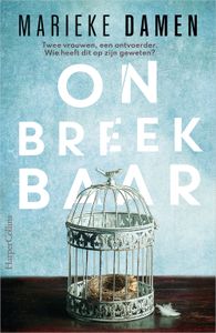 Onbreekbaar - Marieke Damen - ebook