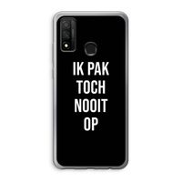 Ik pak nooit op - Zwart: Huawei P Smart (2020) Transparant Hoesje