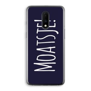 Moatsje!: OnePlus 7 Transparant Hoesje