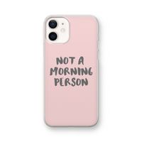 Morning person: iPhone 12 Transparant Hoesje