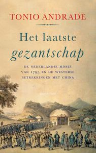 Het laatste gezantschap - Tonio Andrade - ebook