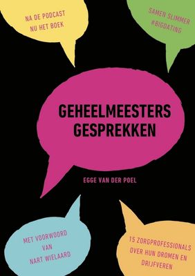 Geheelmeesters gesprekken - Egge van der Poel - eBook (9789464814415) Geheelmeesters gesprekken - Egge van der Poel - eBook (9789464814415)