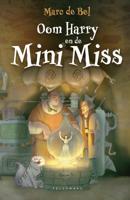 Oom Harry en de Mini Miss (Hardback)