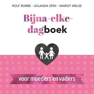 Bijna-elke-dagboek voor moeders en vaders - Jolanda Spek, Margit Melse - ebook