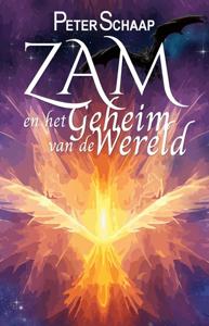 Zam en het geheim van de wereld - Peter Schaap - ebook