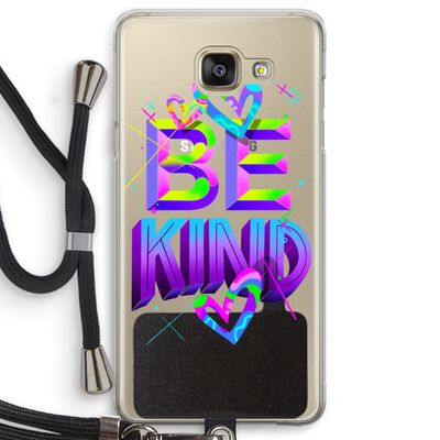 Be Kind: Samsung Galaxy A5 (2016) Transparant Hoesje met koord