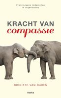 Kracht van compassie - Brigitte van Baren - ebook