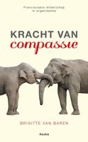 Kracht van compassie - Brigitte van Baren - ebook