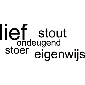 Lief, Stout, Stoer - Muursticker